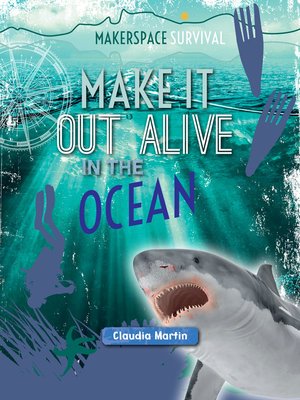 cover image of Make It Out Alive in the Ocean